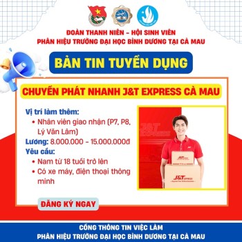 CHUYỂN PHÁT NHANH J&T EXPRESS CÀ MAU TUYỂN DỤNG