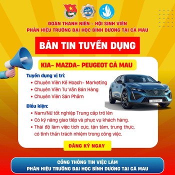 KIA - MAZDA - PEUGEOT CÀ MAU TUYỂN DỤNG