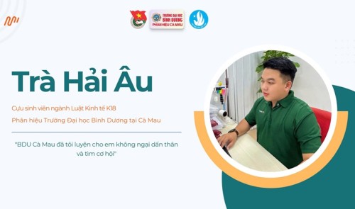 CỰU SINH VIÊN TRÀ HẢI ÂU: “KHÔNG NGẠI DẤN THÂN VÀ TÌM CƠ HỘI”