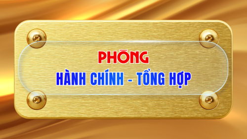 PHÒNG HÀNH CHÍNH - TỔNG HỢP