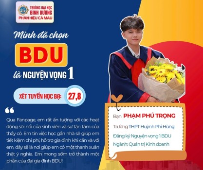CHỌN "GẦN" LÀM ĐIỂM TỰA, CHỌN BDU CÀ MAU ĐỂ BẮT ĐẦU HÀNH TRÌNH ĐẠI HỌC