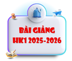 Bài giảng - Hướng dẫn tự học HK1 năm học 2025-2026